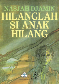 Image of HILANGLAH SI ANAK HILANG