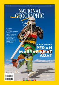 Image of MASA DEPAN PERAN MASYARAKAT ADAT :Majalah National Geographic Indonesia Vol 19 JULI 2024
