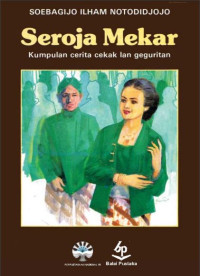 Image of SEROJA MEKAR : KUMPULAN CRITA CEKAK LAN GEGURITAN